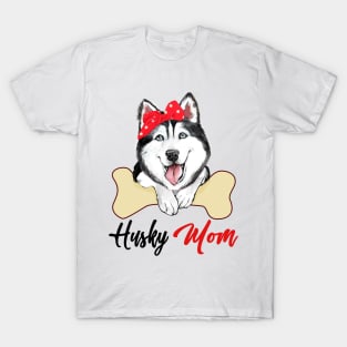 Husky Mom Dog Owner Mothers Day Gift T-Shirt